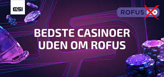 Spil Casino Uden om ROFUS En Guide til Spiloplevelser 1731865127